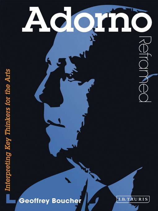 Title details for Adorno Reframed by Geoff Boucher - Available